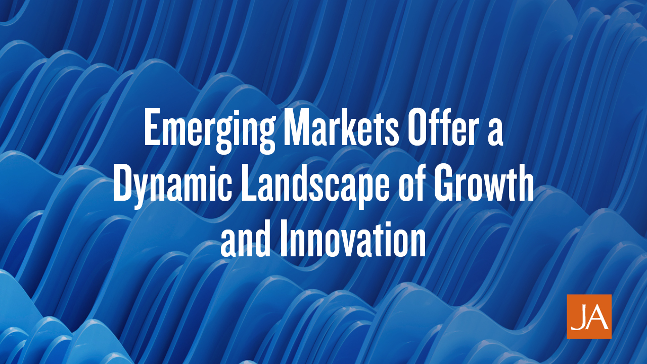 Emerging Markets: Lands of Opportunity