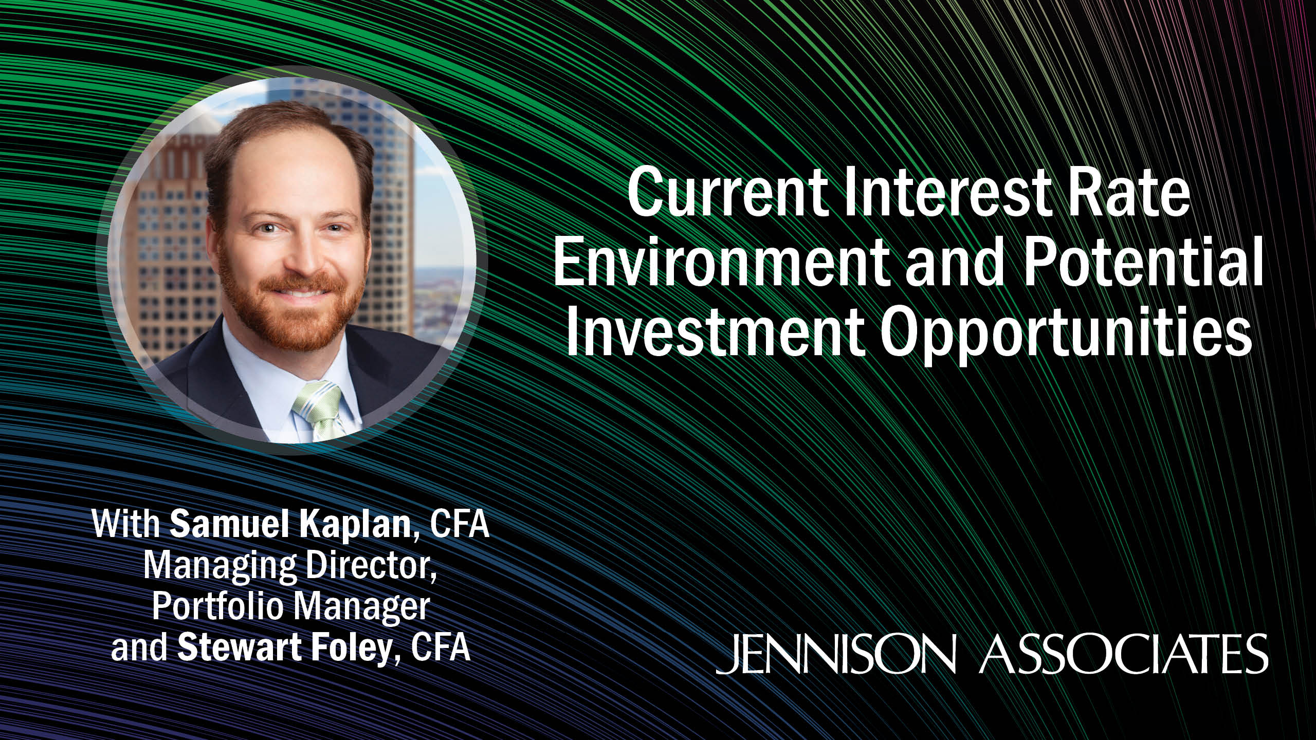Current Interest Rate Environment and Potential Investment Opportunities